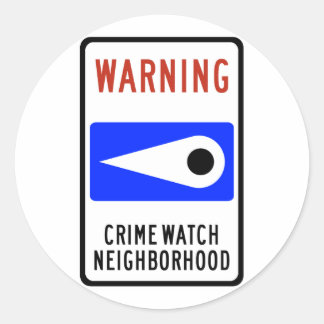 Crime Watch Neighbourhood Highway Sign Classic Round Sticker