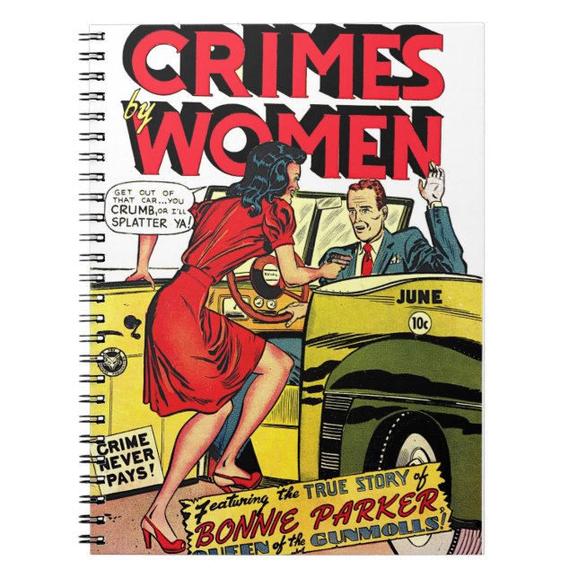 Crimes By Women_Bonnie Parker Vintage Comics Notebook (Front)