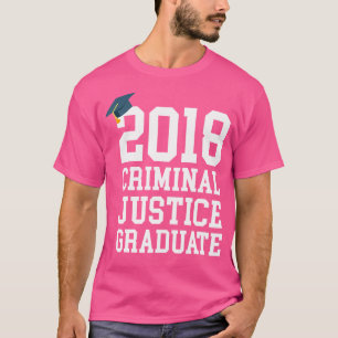 Criminal Justice Major 2018 Graduate Graduation E T-Shirt