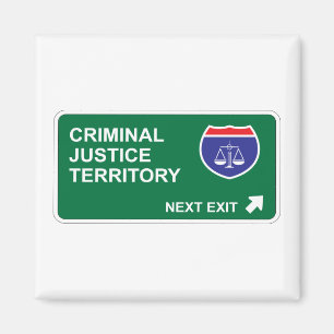 Criminal Justice Next Exit Magnet