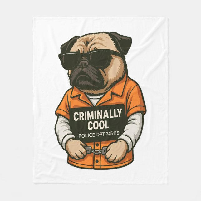 Criminally Cool Pug � Funny Mugshot Dog Design Fleece Blanket (Front)