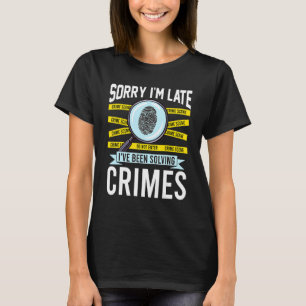 Criminologist Criminology True Crime Fan T-Shirt