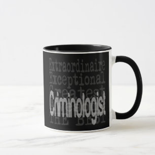 Criminologist Extraordinaire Mug