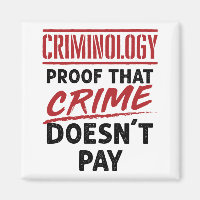 Criminology Proof that Crime Doesn't Pay