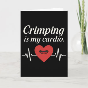 Crimping Is My Cardio Slim Italic Climbing Apparel Card
