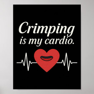 Crimping Is My Cardio Slim Italic Climbing Apparel Poster