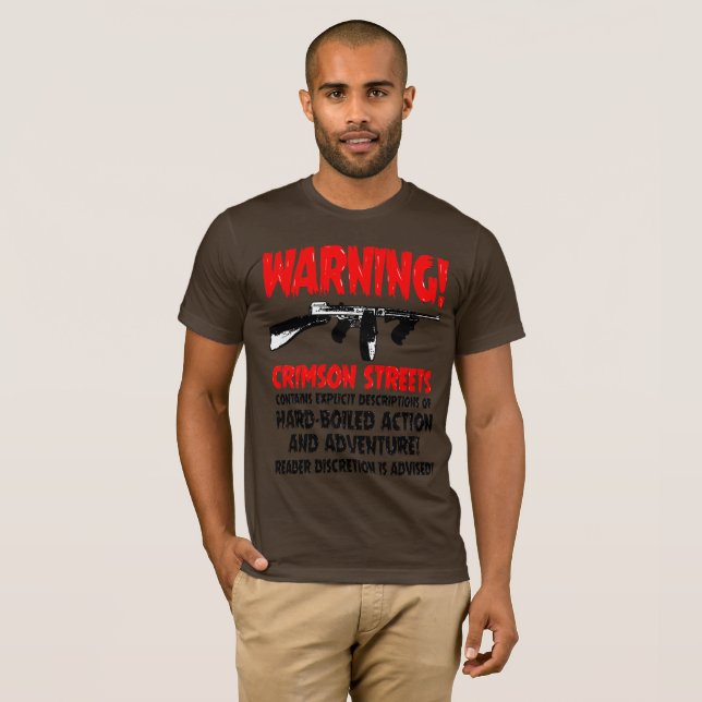 Crimson Streets - Warning Tee! T-Shirt (Front Full)
