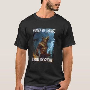 Cringe Werewolf Cringy Human By Chance Sigma By Ch T-Shirt