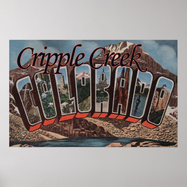 Cripple Creek, Colorado - Large Letter Scenes Poster (Front)
