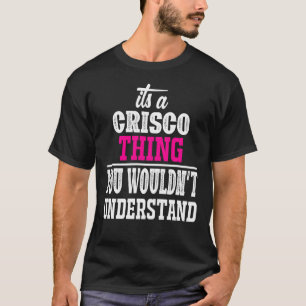 Crisco Shirt, Crisco family shirt For Men Women