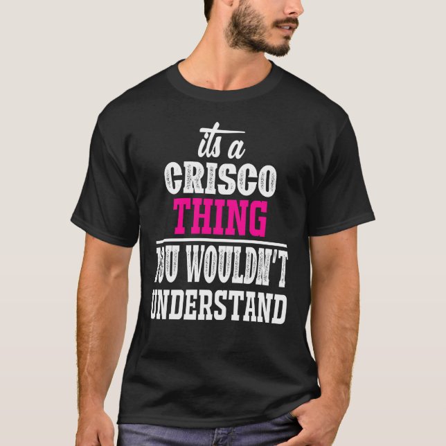 Crisco Shirt, Crisco family shirt For Men Women (Front)