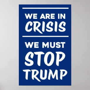 CRISIS Anti-Trump Blue Protest Poster