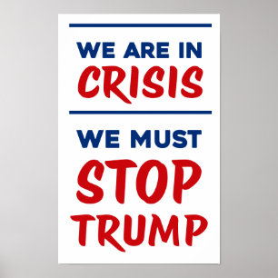 CRISIS Anti-Trump   RWB   Protest Poster