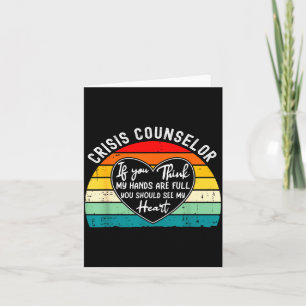 Crisis counsellor appreciation - should see heart card