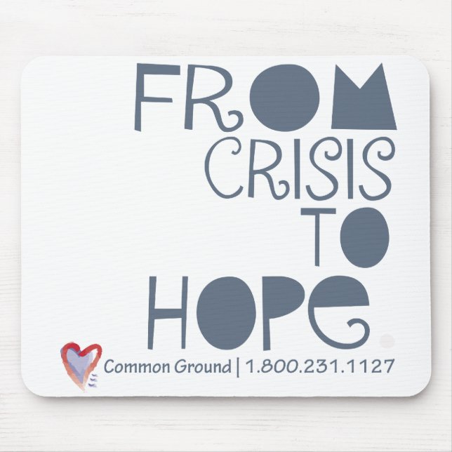 Crisis to Hope Mouse Pad (Front)