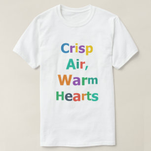 Crisp Air Warm Hearts T-Shirt
