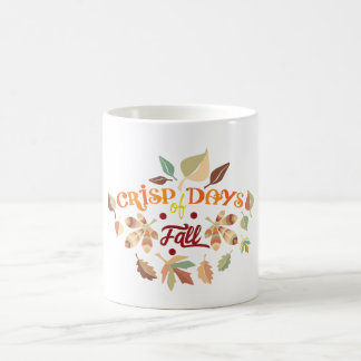 Crisp Days of Fall Autumn Leaves Typography Design Coffee Mug