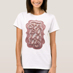 Crisp Pink FABULOUS Bold Design T-Shirt