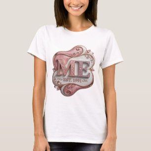 Crisp Pink ME EST 1991 Quote Design T-Shirt