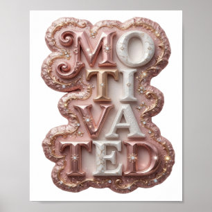 Crisp Pink MOTIVATED Text Design Poster