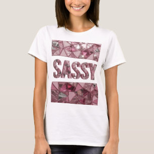 Crisp Pink SASSY Custom Design T-Shirt