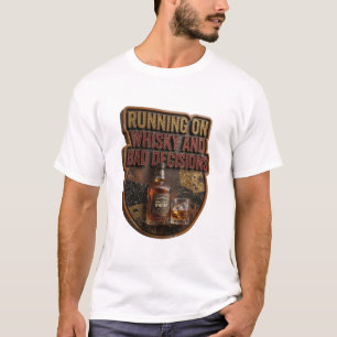 Crisp RUNNING ON WHISKY AND BAD DECISIONS T-Shirt