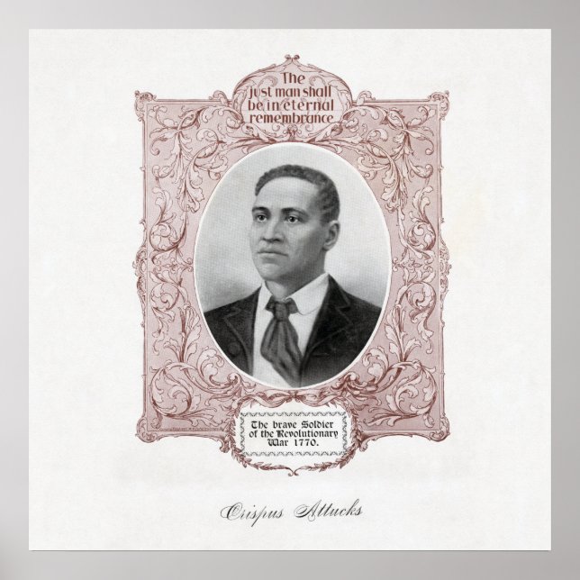 Crispus Attucks Black Patriot American Revolution Poster (Front)