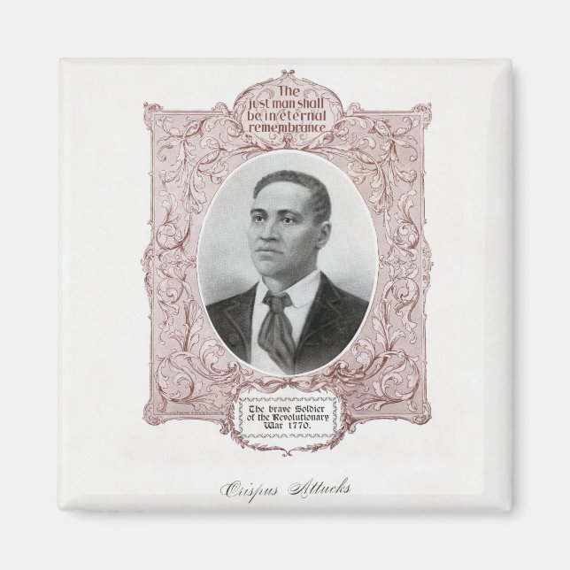 Crispus Attucks: Martyr of American Revolution Magnet (Front)