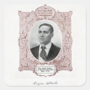 Crispus Attucks: Martyr of American Revolution Square Sticker