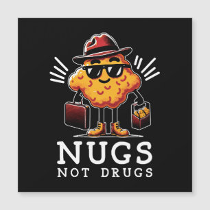 Crispy Nugs Not Drugs
