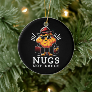 Crispy Nugs Not Drugs Ceramic Tree Decoration