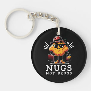 Crispy Nugs Not Drugs Key Ring