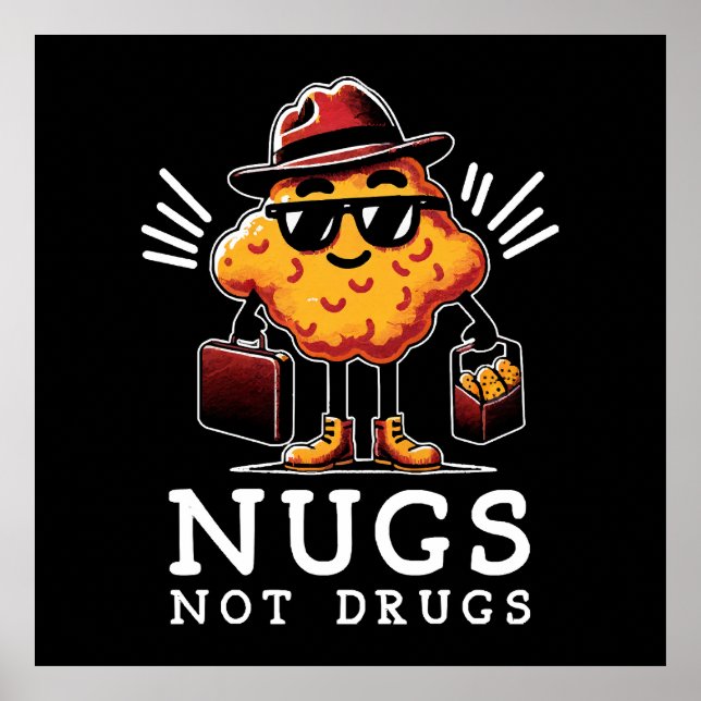 Crispy Nugs Not Drugs Poster (Front)