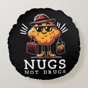 Crispy Nugs Not Drugs Round Cushion