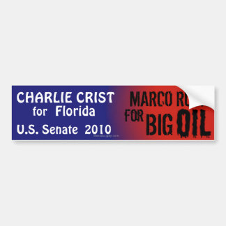 Crist Florida, Rubio Big Oil Bumper Sticker