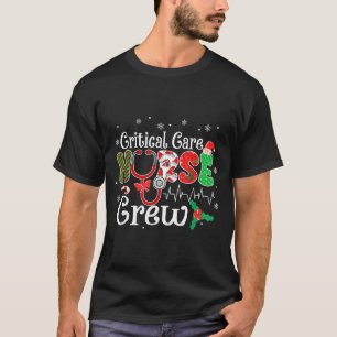 Critical Care Nurse Crew Stethoscope Santa Hat Chr T-Shirt