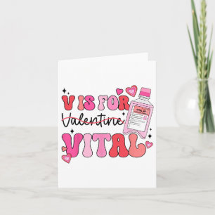 Critical Care Nurse Valentine Groovy V Is For Vita Card