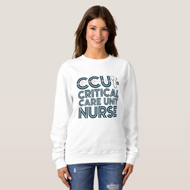 Critical Care Unit Nurse Sweatshirt (Front Full)