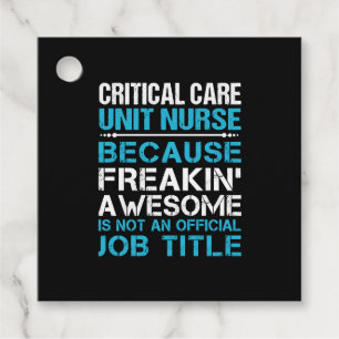 Critical Care Unit Nurse T Shirt - Freaking Awesom Favour Tags