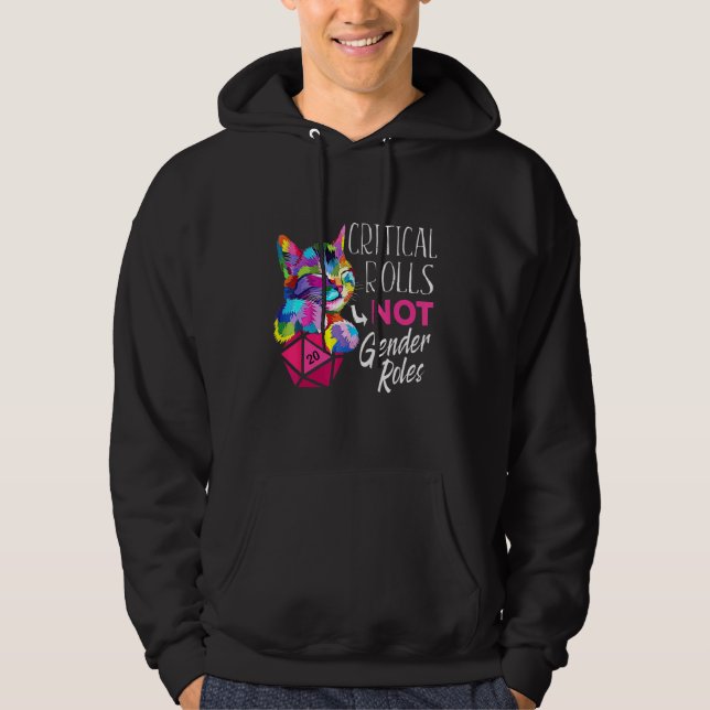 Critical Rolls Not Gender Roles Dice Boardgame Cat Hoodie (Front)