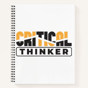 Critical Thinker  Think For Yourself  Notebook