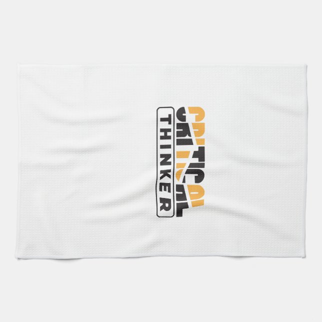 Critical Thinker  Think For Yourself  Tea Towel (Horizontal)