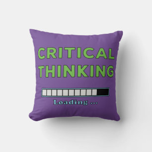 Critical Thinking      Cushion