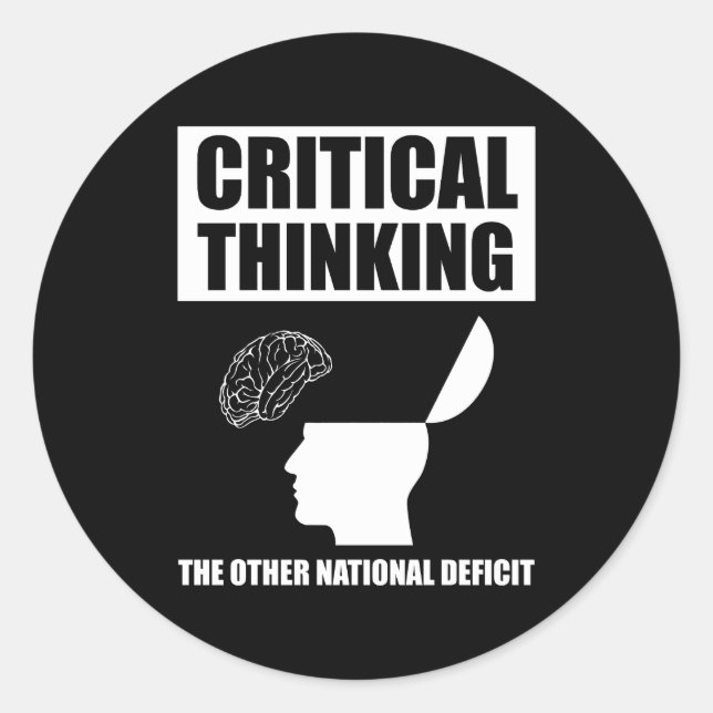Critical Thinking The Other National Deficit Classic Round Sticker (Front)