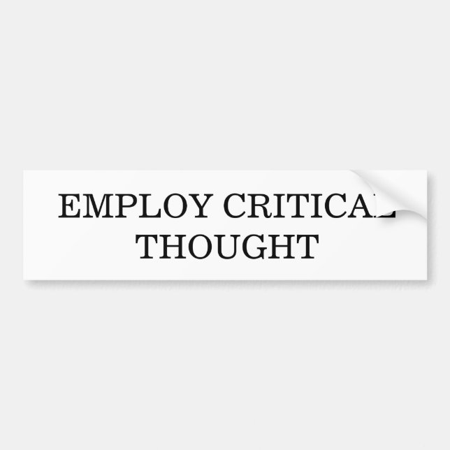 Critical Thought Bumper Sticker (Front)