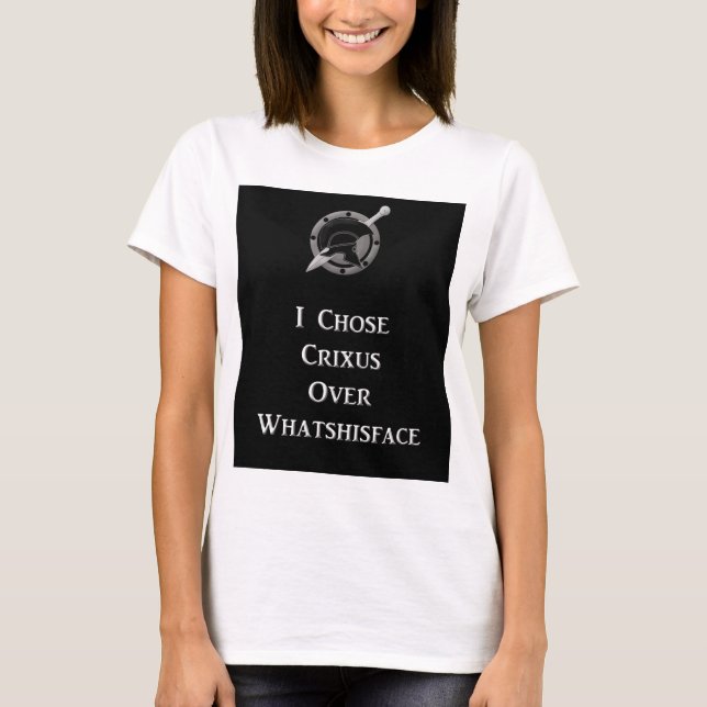 Crixus Over Whatshisface T-Shirt (Front)