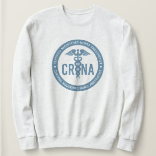 CRNA Certified Registered Nurse Anaesthetist Gifts Sweatshirt