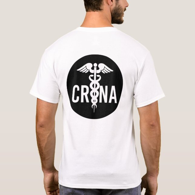 CRNA Certified Registered Nurse Anaesthetist Gifts T-Shirt (Back)