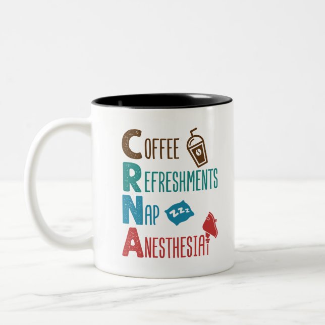 CRNA Coffee Refreshments Nap Anaesthesia Two-Tone Coffee Mug (Left)