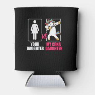 Crna Daughter Unicorn Certified Nurse Anaesthetist Can Cooler